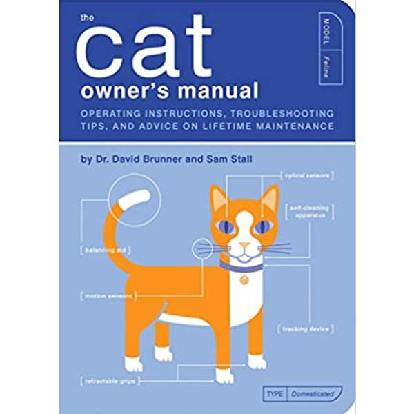 The cover of cat book about cat behevior The Cat Owner's Manual by by David Dr. Brunner